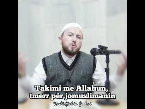 Takimi me Allahun, tmerr për jomuslimanin - Hoxhë Qëndrim Jashari