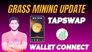 Tapswap Wallet Connect Update || Tapswap New Update || Grass Mining New Update
