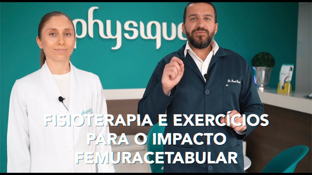Impacto femoroacetabular do Quadril: Exercícios e Fisioterapia com Anete Morales e Dr. David Gusmão