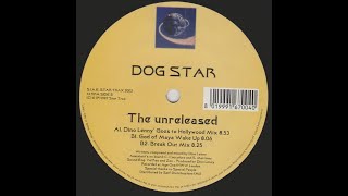 Dog Star-The Unreleased (Dino lenny Goes To Hollywood Mix)