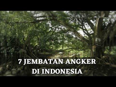 Ekplorasi Ajaib Budaya dan Alam - 7 JEMBATAN ANGKER DI INDONESIA