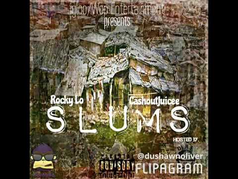Rocky Lo - Slum's (ft.CashoutJuicee) (Official Audio)