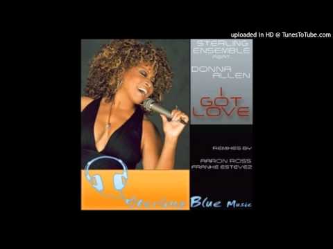 Sterling Ensemble,feat  Donna Allen - I Got Love ( Original Mix )