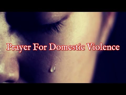 Prayer For Domestic Violence | Protection Prayers Against Domestic Violence Video