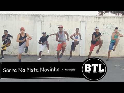 Sarra Na Pista Novinha  Parangolé BTL