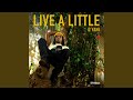 LIVE A LITTLE ACOUSTIC MIX