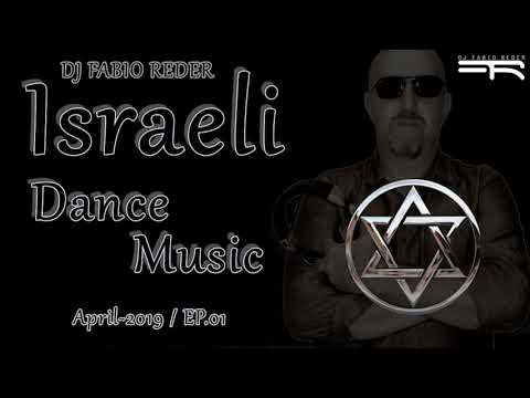 DJ Fabio Reder  Israeli Dance Music 2019 April EP 01