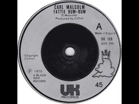 UK New Entry 1975 (220) Carl Malcolm - Fattie Bum-Bum