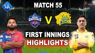 DC vs CSK 55TH MATCH FIRST INNINGS HIGHLIGHTS 2022 | DELHI vs CHENNAI 55TH MATCH HIGHLIGHTS 2022