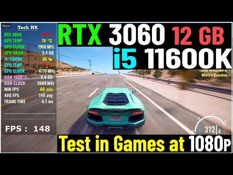 RTX 3060 + i5 11600k | Test in Games at 1080p - Tech MK