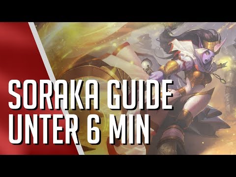 📕 Soraka Guide in unter 6 Minuten Support German