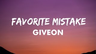 Giveon - FAVORITE MISTAKE (Lyrics) | Album TAKE TIME | Are You On Your Way?