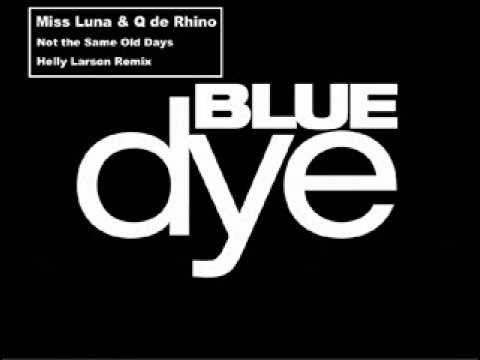 Miss Luna & Q de Rhino - Not the Same Old Days - Helly Larson Remix (Snippet)
