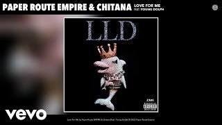 Chitana - Love For Me (Official Audio) ft. Young Dolph