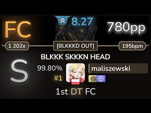 🔔 maliszewski | Kanye West - BLKKK SKKKN HEAD [BLKKKD OUT] +HDDT 99.80% FC #1 | 780pp - osu!