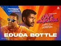 Love Marriage Eduda Bottle Video Vikram Prabhu Sushmitha Bhat Sean Roldan Mysskin