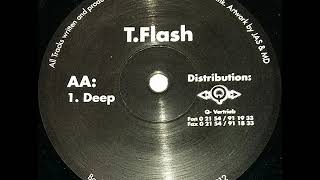 T.Flash -Deep