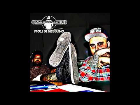 Animali Senza Razza ft Dope One - Benvenuti