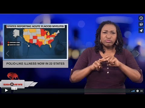 Polio-like illness now in 22 states (ASL - 10.17.18)