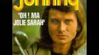 Johnny  Hallyday -   Oh !  ma Jolie  Sarah