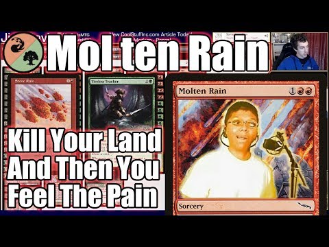 Molten Rain... Destroy Your Land And Then You Feel The Pain