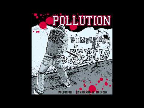 Pollution - Rompiendo El Silencio