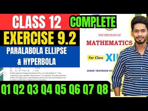 Class 12 Exercise 9.2 complete Unit 9 Parabola Ellipse & Hyperbola New mathematics book Sindh board