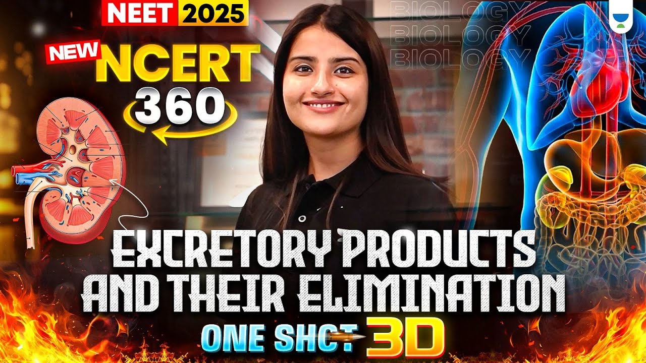 NEET 2025 Biology: Excretory Products & their Elimination 3D | NCERT 360° Word-by-Word | Seep Pahuja