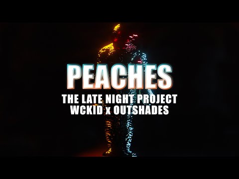 The Late Night Project, WCKiD & OUTSHADES - Peaches (Justin Bieber Cover) [Channel Support]