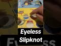 EYELESS SLIKPNOT Edrums Drums Drummer Slipknot Eyeless Numetal