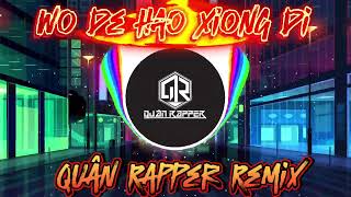 Download lagu Wo De Hao Xiong Di 2025 - Quân Rapper Remix mp3