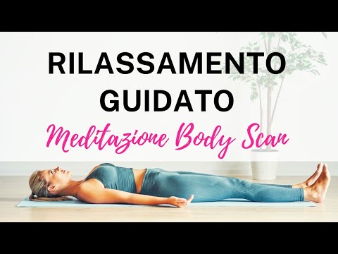 MEDITAZIONE RILASSAMENTO 10 MINUTI | BODY SCAN