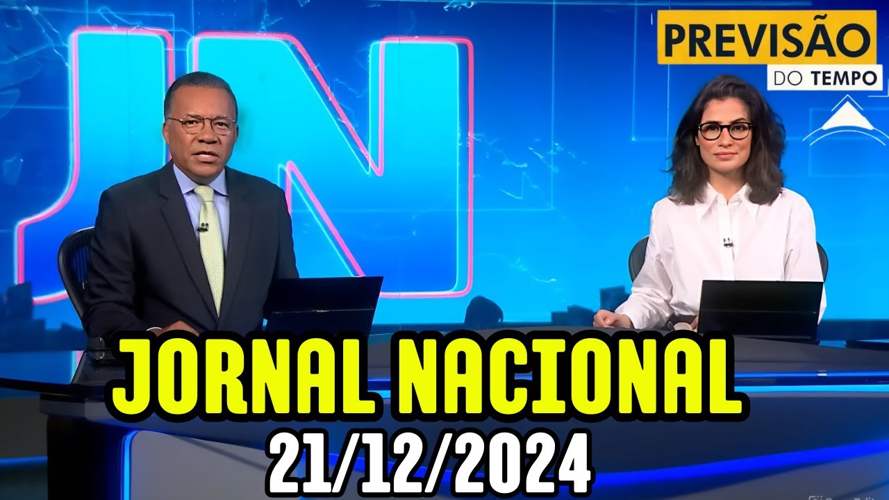 JORNAL NACIONAL - PREVISÃO DO TEMPO COMPLETA - 21/12/2024