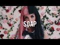 Melanie Martinez - Soap (slowed to perfection)