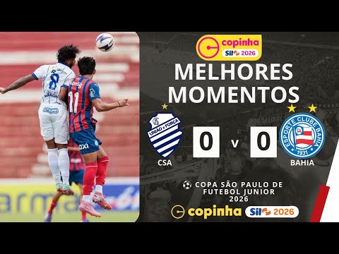 CSA vs Bahia | Melhores Momentos | 2ª Rodada | Copinha 2026