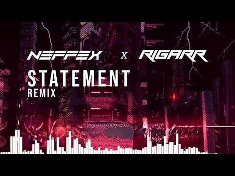NEFFEX - Statement (RIGARR remix) 