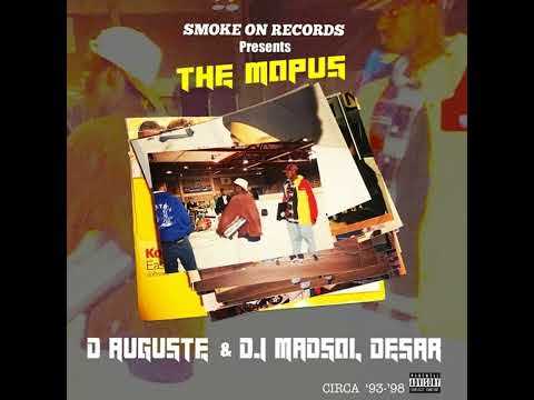 D Auguste & Dj Madsol Desar -The Mopus ('93-98/2022)
