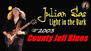 Julian Sas - 02. County Jail Blues (Kostas A~171)