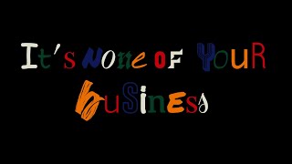 None of your Business.  LYRIC VIDEO.  Salt n Pepa