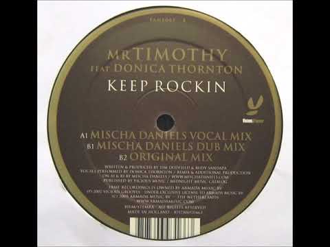 mrTimothy - Keep Rockin (Mischa Daniëls Vocal Mix) (2005)