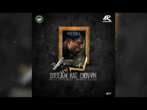 Rebel Sixx - Break Me Down (Official Audio)