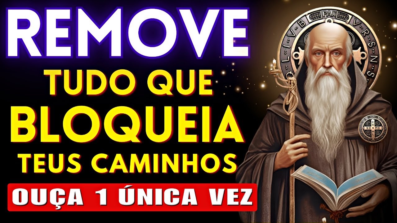 🛑SÃO BENTO - REMOVENDO TODO MAL DA SUA VIDA E TRAZENDO PROSPERIDADE ⭐ a Oração que Nunca Falha.