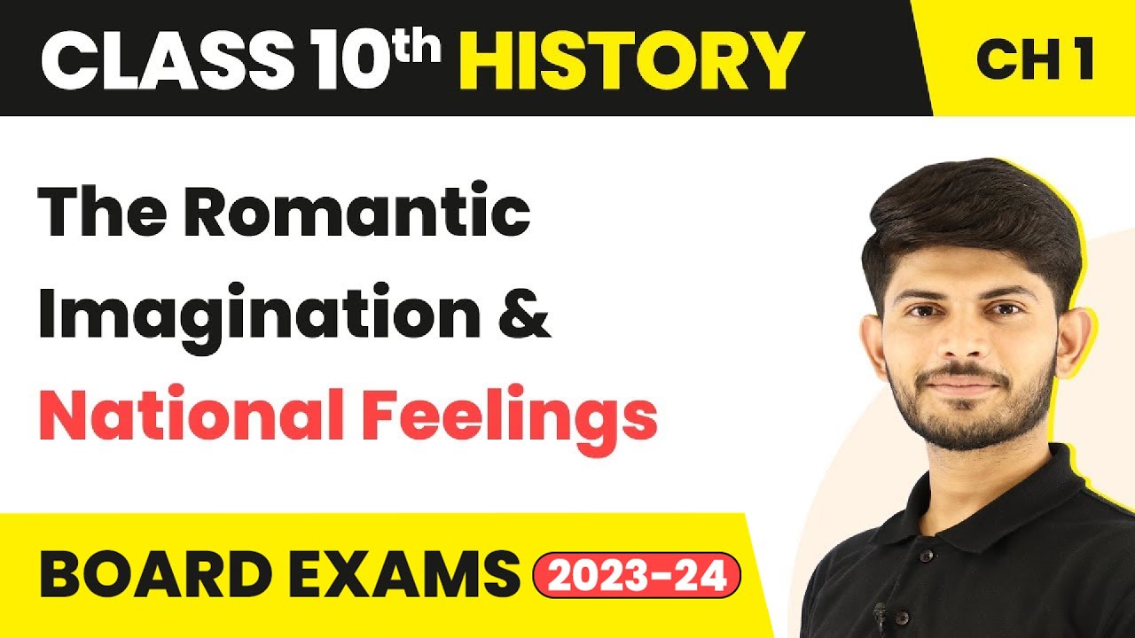 Class 10 History Chapter 1 | The Romantic Imagination and National Feelings 2022-23