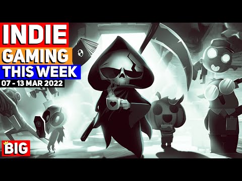 Indie Gaming This Week: 07 - 13 March 2022