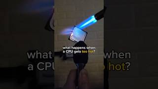 what happens when a CPU gets WAY too hot?