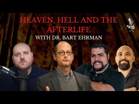 Heaven, Hell and the Afterlife with Dr. Bart Ehrman