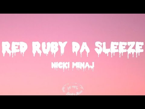 Nicki Minaj - Red Ruby Da Sleeze (Lyric Video)