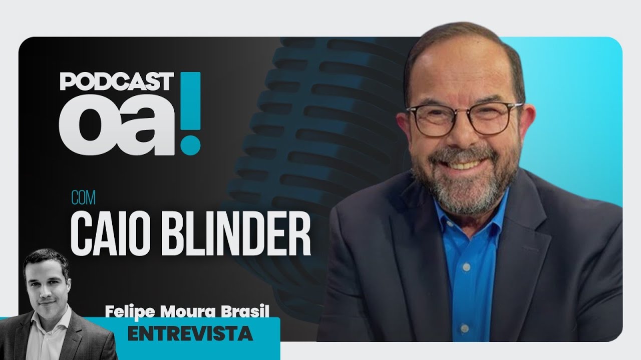 Podcast OA! - Convidado: Caio Blinder