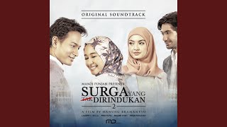 Surga Yang Kurindukan (From &quot;Surga Yang Tak Dirindukan 2&quot;)