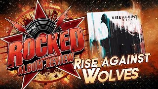 Rise Against – Wolves | Album Review | Rocked